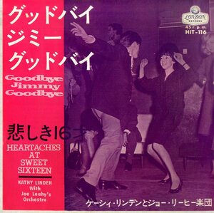 C00187350/EP/ケーシィ・リンデンとジョー・リーヒー楽団「Goodbye Jimmy Goodbye / Heataches At Sweet Sixteen 悲しき16才 (1963年・HI