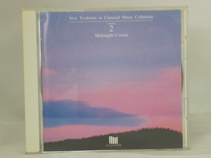 【送料無料】cd44143◆New Tradition in Classical Music Collection Vol.2 -Midnight Cruise-/中古品【CD】