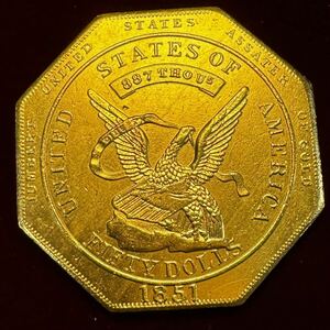 アメリカ 硬貨 古銭 カリフォルニア州 1851年 イーグル「887 千」銘 八角型 記念幣 コイン 金貨 外国古銭 海外硬貨 