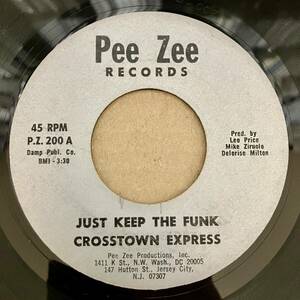 試聴45：Crosstown Express ★ Just Keep The Funk / Let Me Try / ダンサー&メロウソウル / 7inch