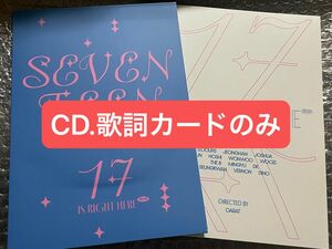 SEVENTEEN セブチ 17 IS RIGHT HERE DEAR ver CD