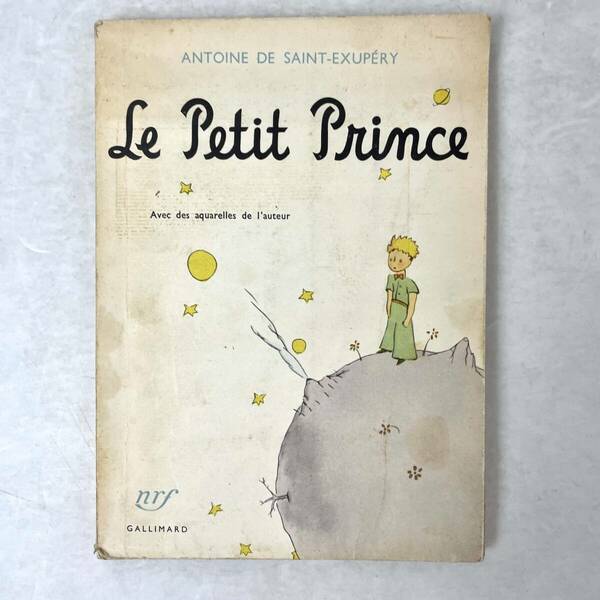 【仏語版】Le Petit Prince（星の王子さま） Antoine de Saint-Exupery/サン＝テグジュペリ Editions Gallimard 1964