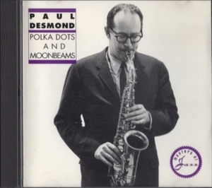 ■□Paul Desmond ポール・ デスモンド/Polka Dots & Moonbeams□■