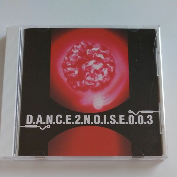 DANCE2NOISE003