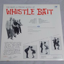 限定500枚！WHISTLE BAIT/THE BEAT-O-TRONIC SOUND OF WHISTLE BAIT/LP//ロカビリーサイコビリーネオロカパンクロックンロールJIVE_画像2