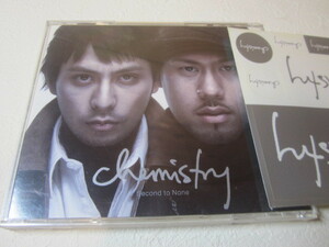 【CD】CHEMISTRY / Second to None
