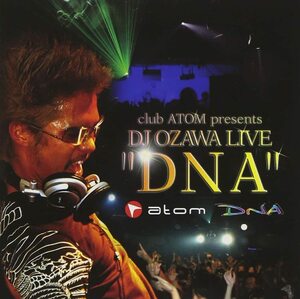 CD089★Club Atom presents DJ OZAWA LIVE“DNA”★オムニバス