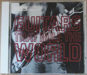 ザ・ギターズ＜＜THE GUITARS THAT RULE THE WORLD＞＞　ギターインスト　帯付き国内盤　（オムニバス）　　　　