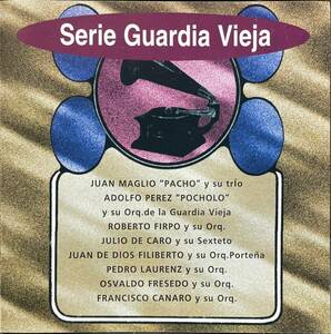 (C14H)☆アルゼンチンタンゴコンピ/Serie Guardia Vieja/Juan Maglio/Adolfo Perez/Roberto Firpo☆