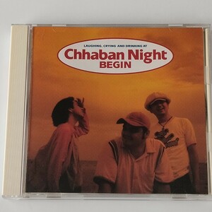 BEGIN/CHHABAN NIGHT(FHCF-2176)ビギン/1994年アルバム/喜納昌吉 花 カバー収録/チャーバンナイト/サウサリート ストリート/しゃがれムーン