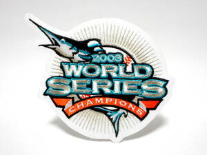 MLB 2003 ワールドシリーズ 優勝 チャンピオン フロリダ・マーリンズ 刺しゅう 刺繍 ワッペン パッチ メジャーリーグ 野球 World Series