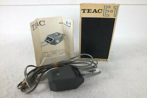 ★ TEAC ティアック E-1 ヘッドイレーサー 現状品 中古 240301C4355