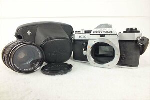 ★ PENTAX ペンタックス KX フィルム一眼レフ SMC PENTAX 1:1.8/55 中古 現状品 240501Y8188