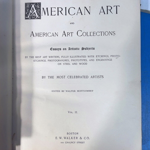 「～American Art Collections vol.II 1889 with Etchings Photo Etchings Photogravures Phototypes and Engravings on Steel and Wood」