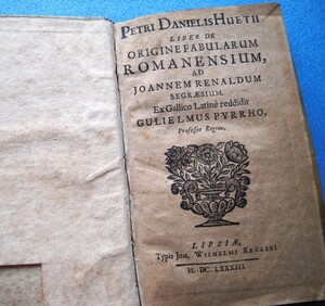 [17 century book@! Latin version Pierre * Daniel *yue[ romance . source theory Liber de origine fabularum romanensium]1683]