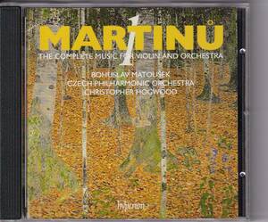 ホグウッド/チェコ・フィル マルティヌー: ヴァイオリンと管弦楽のための作品全集Vol.1 hyperion