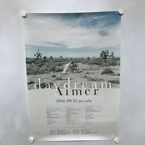 A71410 ◆Aimer daydream B2サイズ ポスター ★5点以上同梱で送料無料★