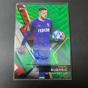 2018 Topps Finest UEFA Champions League Green Refractor DANIJEL SUBASIC monaco /99