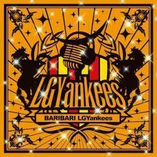 ケース無::【ご奉仕価格】BARIBARI LGYankees 通常盤 レンタル落ち 中古 CD