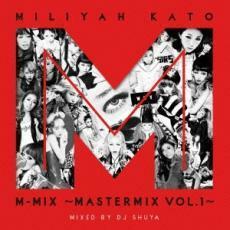 ケース無::MILIYAH KATO M-MIX MASTERMIX VOL.1 レンタル落ち 中古 CD
