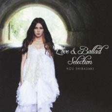 ケース無::Love ＆ Ballad Selection 通常盤 レンタル落ち 中古 CD