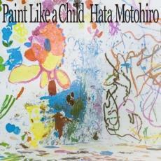 通常盤 秦基博 CD/Paint Like a Child 23/3/22発売 【オリコン加盟店】