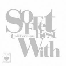 ケース無::【ご奉仕価格】SOFFet Collaborations Best With レンタル落ち 中古 CD