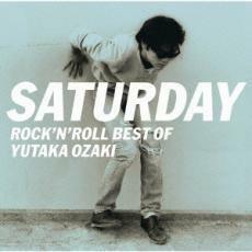 ケース無::【ご奉仕価格】SATURDAY ROCK’N’ROLL BEST OF YUTAKA OZAKI レンタル落ち 中古 CD