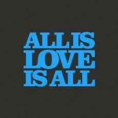 ケース無::ALL IS LOVE IS ALL レンタル落ち 中古 CD