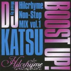 ケース無::BOOST UP! Hilcrhyme Non‐Stop MIX vol.1 Mixed by DJ KATSU レンタル落ち 中古 CD