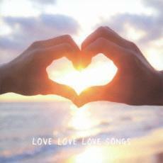 ケース無::LOVE LOVE LOVE SONGS レンタル落ち 中古 CD