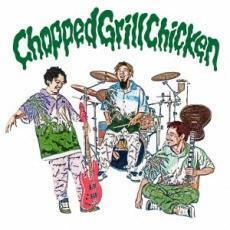 ケース無::【ご奉仕価格】Chopped Grill Chicken 通常盤 レンタル落ち 中古 CD