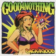 ＧＯＯＤ ４ ＮＯＴＨＩＮ／ＢＡＣＫ４ＧＯＯＤ