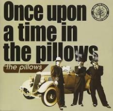 ケース無::【ご奉仕価格】Once upon a time in the pillows レンタル落ち 中古 CD