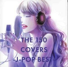 ケース無::【ご奉仕価格】THE 150 COVERS J-POP BEST 2CD レンタル落ち 中古 CD