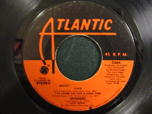 Spinners ： Medley : Cupid / I've Loved You For A Long Time 7'' / 45s ★ Soul / Sam Cooke カバー ☆ c/w Pipedream