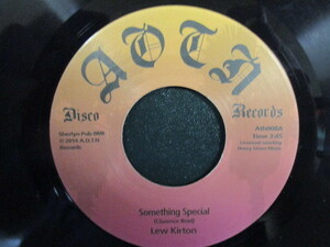 Lew Kirton ： Something Special 7'' / 45s ★ '80 モダンソウル 再発! ☆ c/w Love, I Don't Want Your Love // 5点で送料無料