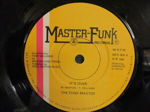 The Funk Master ： It's Over 7'' / 45s (( Disco Boogie ))(( 落札5点で送料当方負担