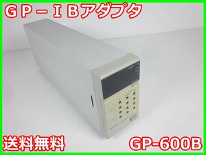 【中古】GP-IBアダプタ　GP-600B　ケンウッド TEXIO テクシオ　x00146　★送料無料★[電源]