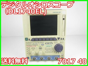 【中古】デジタルオシロスコープ（DL1740EL) 7017 40 横河電機 YOKOGAWA 500MHz x02927 ジャンク品★送料無料★[波形(オシロスコープ)]