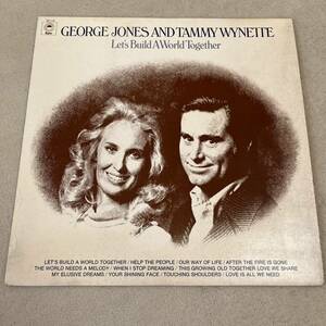 【US盤米盤】GEORGE JONES & TAMMY WYNETTE LET'S BUILD A WORLD TOGETHER / LP レコード / E32113 / カントリーウエスタン 