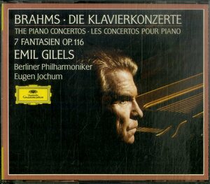 D00162229/CD2枚組/Emil Gilels/Berliner Philharmoniker/Eugen Jochum「Brahms/Die Klavierkonzerte / 7 Fantasien Op. 116」