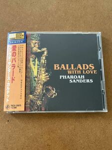 PHAROAH SANDERS/BALLADS WITH LOVE