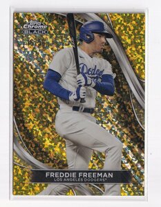 freti* free man [16/50] 2024 Topps Chrome Black Gold Mini-Diamond Refractors #12 Freddie Freeman Dodgers