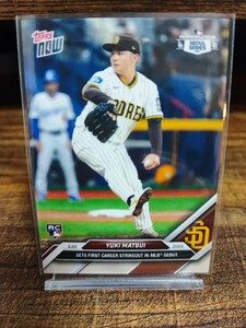 【他出品同梱可】TOPPS NOW 2024年 No.2 松井裕樹 MLBデビュー初奪三振 サンディエゴパドレス