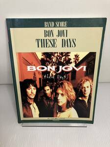 BON JOVI These Days バンドスコア　ボン・ジョヴィ ジーズ デイズ 楽譜