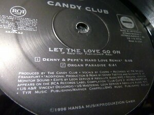 Candy Club - Let The Love Go On / C.C.'s Extended Mix／1996／US／検：アメリカ盤 12インチ 12inch Euro House