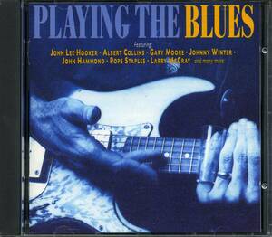 BLUES：PLAYING THE BLUES／V.A. Gary Moore, Jonny Winter, Albert Collins etc.