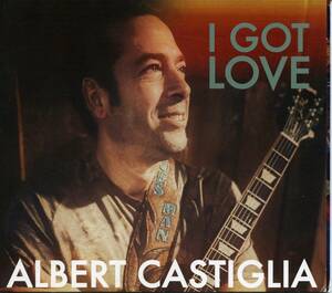 BLUES, BLUES ROCK：ALBERT CASTIGLIA／I GOT LOVE