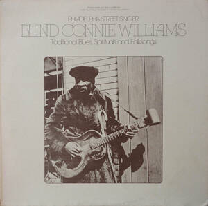 COUNTRY BLUES：BLIND CONNIE WILLIAMS／PHILADELPHIA STREET SINGER（1974 TESTAMENT T-2225）